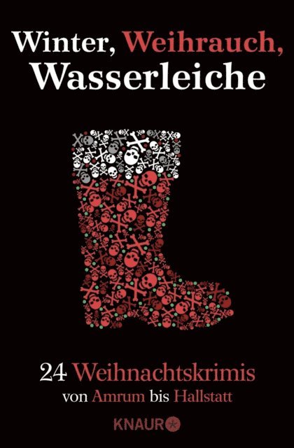 Eva Siegmund, Kirsten Nahle, Fanny Konig, Carine Bernard, Alexander Oetker, Mathias Berg, Wulf Dorn, Marc Hofmann, Tom Zai, Regine Kolpin, Iny Lorentz, Alex Wagner, Thomas Kastura, Christoph Lode, Cornelia Kuhnert, Christiane Franke, Michael Thode, Andreas Gruber, Tom Fraunhoffer, Katja Bohnet, Isolde Peter, Wolfgang Burger, Hilde Artmeier, Sonja Ruther, Florian Schwiecker, Andreas Eschbach, Paula Telge - Winter, Weihrauch, Wasserleiche, E-bok