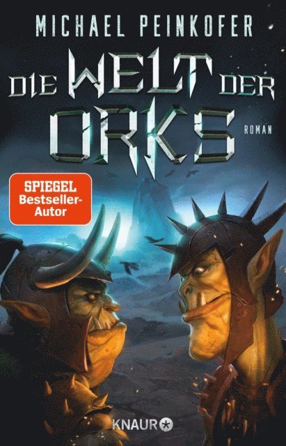 Michael Peinkofer - Die Welt der Orks, E-bok