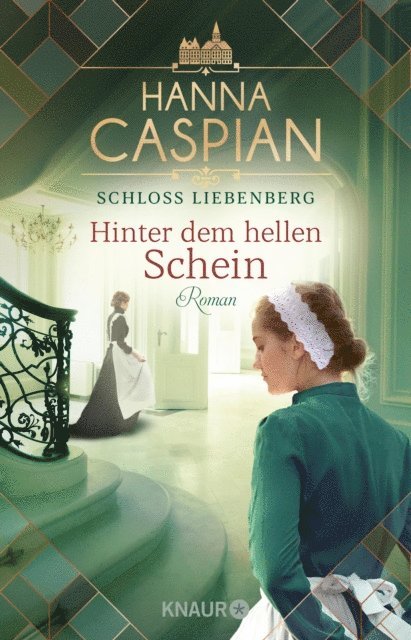 Hanna Caspian - Schloss Liebenberg. Hinter dem hellen Schein, E-bok
