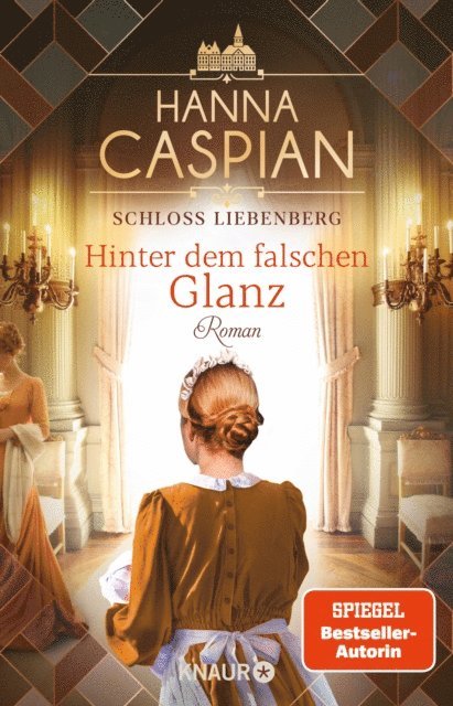 Hanna Caspian - Schloss Liebenberg. Hinter dem falschen Glanz, E-bok