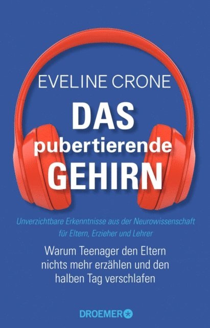 Eveline Crone - Das pubertierende Gehirn, E-bok