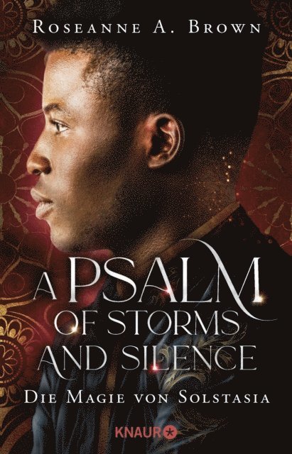 Roseanne A. Brown - A Psalm of Storms and Silence. Die Magie von Solstasia, E-bok