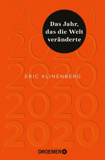Eric Klinenberg - 2020 Das Jahr, das die Welt veränderte, E-bok