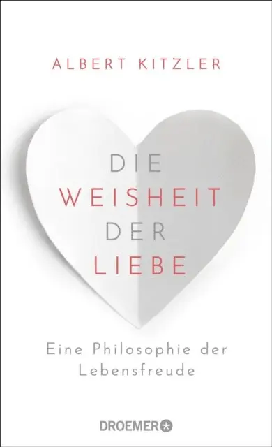 Albert Kitzler - Die Weisheit der Liebe, E-bok. Tillgänglighet: Lägg i varukorg