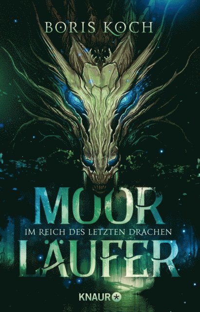 Boris Koch - Moorläufer. Im Reich des letzten Drachen, E-bok