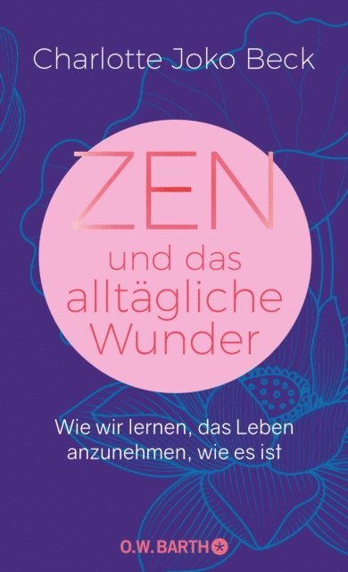 Charlotte Joko Beck - Zen und das alltägliche Wunder, E-bok