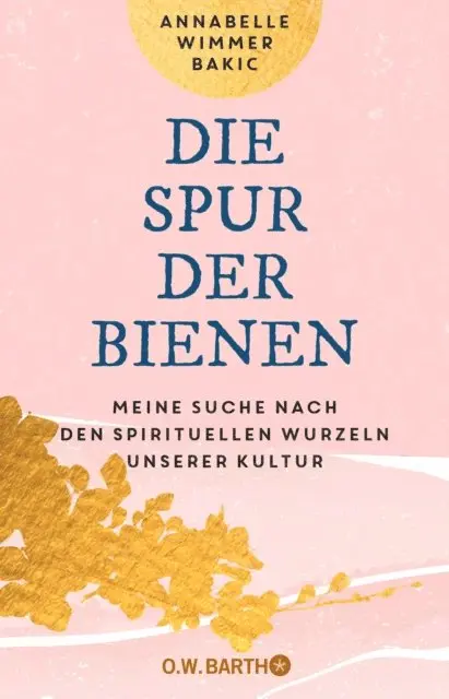 Annabelle Wimmer Bakic - Die Spur der Bienen, E-bok. Tillgänglighet: Lägg i varukorg