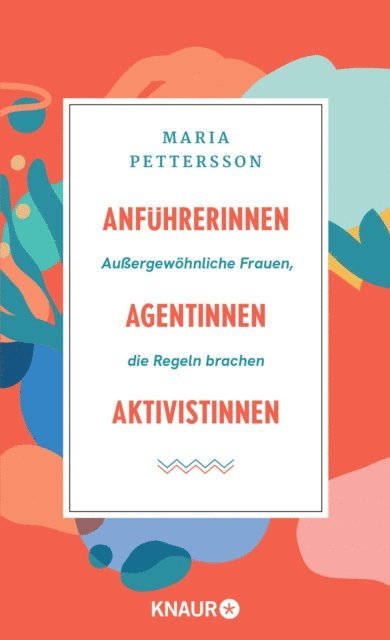 Maria Pettersson - Anführerinnen, Agentinnen, Aktivistinnen, E-bok