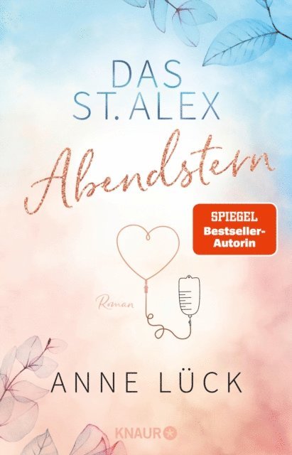 Anne Luck - Das St. Alex - Abendstern, E-bok