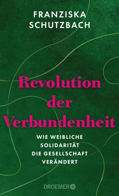 Franziska Schutzbach - Revolution der Verbundenheit, E-bok. Tillgänglighet: Lägg i varukorg