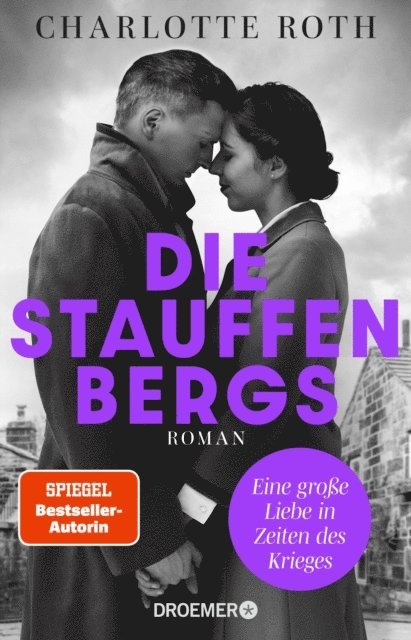 Charlotte Roth - Die Stauffenbergs, E-bok