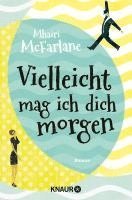 Mhairi McFarlane - Vielleicht mag ich dich morgen, Häftad