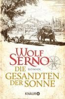 Wolf Serno - Die Gesandten der Sonne, Häftad