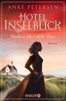 Anke Petersen - Hotel Inselblick - Wolken über dem Meer, Häftad