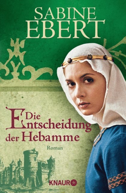 Sabine Ebert - Die Entscheidung der Hebamme, E-bok