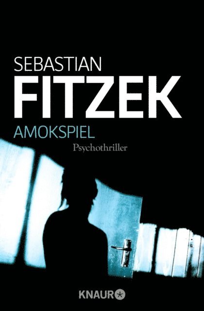 Sebastian Fitzek - Amokspiel, E-bok