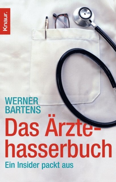 Werner Bartens - Das Ärztehasserbuch, E-bok