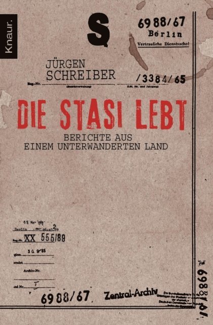 Jurgen Schreiber - Die Stasi lebt, E-bok