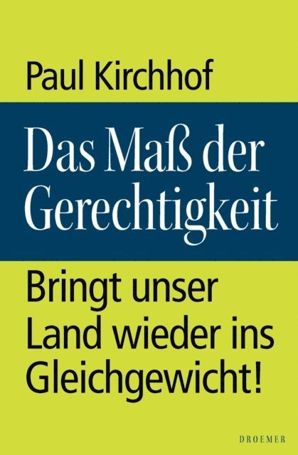 Paul Kirchhof - Das Maß der Gerechtigkeit, E-bok