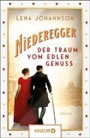 Lena Johannson - Niederegger - Der Traum vom edlen Genuss, Häftad