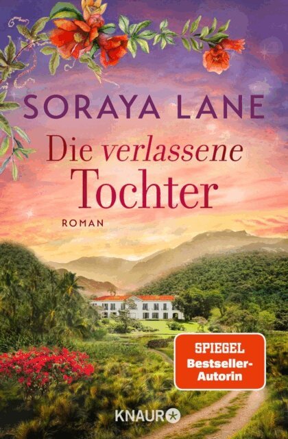 Soraya Lane - Die verlassene Tochter, E-bok