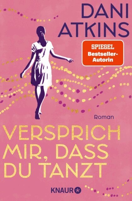 Dani Atkins - Versprich mir, dass du tanzt, E-bok