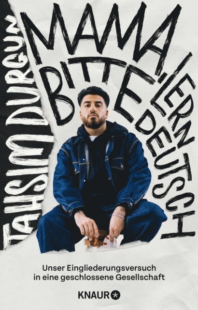 Tahsim Durgun - »Mama, bitte lern Deutsch«, E-bok