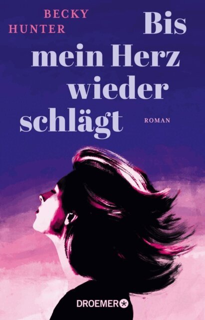 Becky Hunter - Bis mein Herz wieder schlägt, E-bok