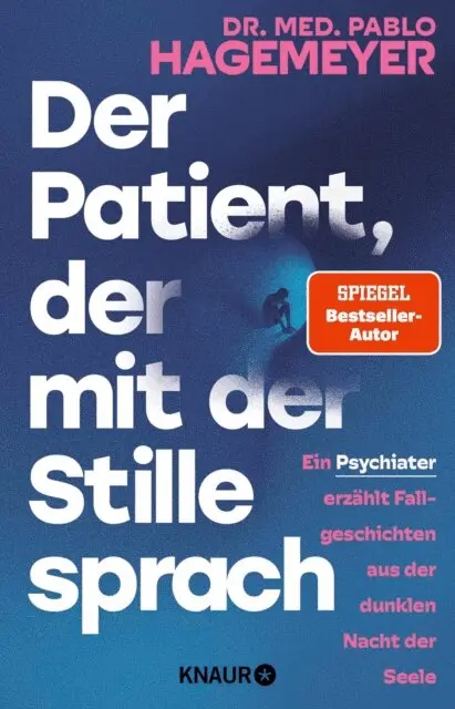 Dr. med. Pablo Hagemeyer - Der Patient, der mit der Stille sprach, E-bok. Tillgänglighet: Lägg i varukorg