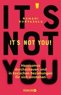 It''s Not You!