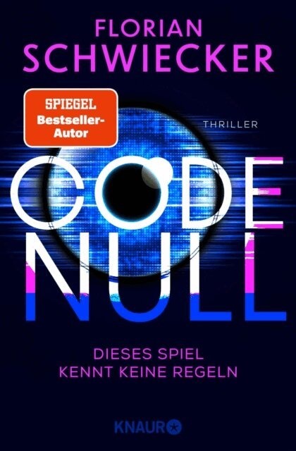 Florian Schwiecker - Code Null. Dieses Spiel kennt keine Regeln, E-bok
