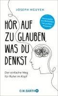 Hr auf zu glauben, was du denkst