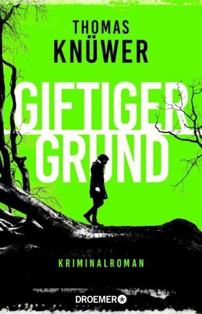 Thomas Knuwer - Giftiger Grund, E-bok