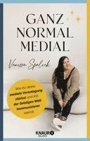 Vanessa Spaleck - Ganz normal medial, Inbunden