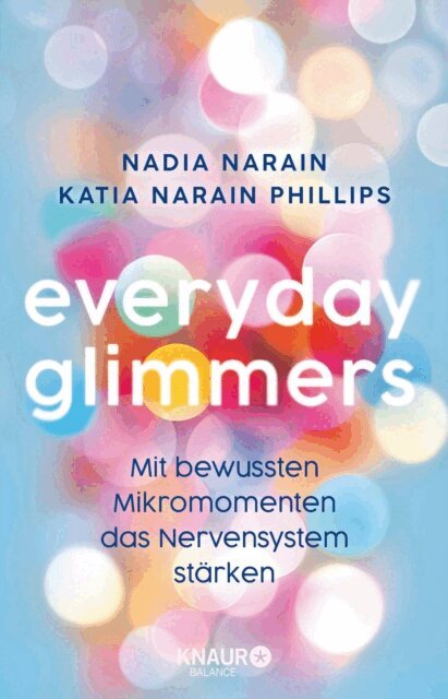 Katia Narain Phillips, Nadia Narain - Everyday Glimmers, E-bok