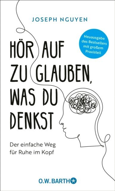Joseph Nguyen - Hör auf zu glauben, was du denkst, E-bok