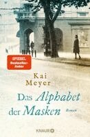 Kai Meyer - Das Alphabet der Masken, Inbunden. Tillgänglighet: Lägg i varukorg