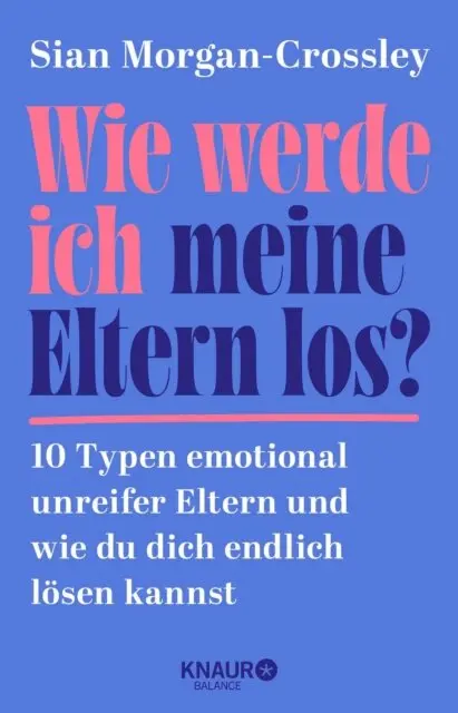 Sian Morgan-Crossley - Wie werde ich meine Eltern los?, E-bok. Tillgänglighet: Lägg i varukorg