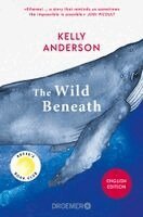 Kelly Anderson - The Wild Beneath English Edition, Häftad