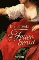 Iny Lorentz - Die Feuerbraut, Häftad