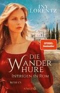 Die Wanderhure. Intrigen in Rom