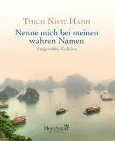 Thich Nhat Hanh - Nenne mich bei meinen wahren Namen, Inbunden. Tillgänglighet: Lägg i varukorg