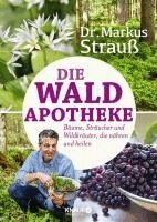 Markus Strauß - Die Wald-Apotheke, Häftad