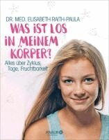 Elisabeth Raith-Paula - Was ist los in meinem Körper?, Häftad