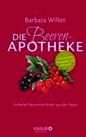 Barbara Willen - Die Beeren-Apotheke, Inbunden