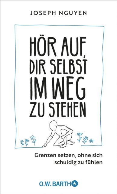 Joseph Nguyen - Hör auf, dir selbst im Weg zu stehen, E-bok