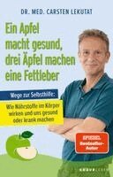 Carsten Lekutat - Ein Apfel macht gesund, drei Äpfel machen eine Fettleber, Häftad. Tillgänglighet: Lägg i varukorg