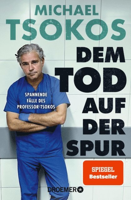 Prof. Dr. Michael Tsokos - Dem Tod auf der Spur, E-bok