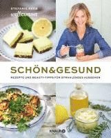 Stefanie Reeb - Schön & gesund, Inbunden. Tillgänglighet: Lägg i varukorg