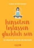 hinsetzen, loslassen, glcklich sein